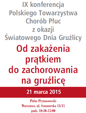 IX konferencja Polskiego Towarzystwa Chorb Puc z okazji wiatowego Dnia Grulicy